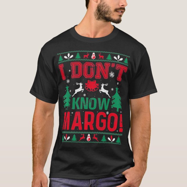 Camiseta Eu não conheço Margo Engraçado Férias de Natal (Frente)