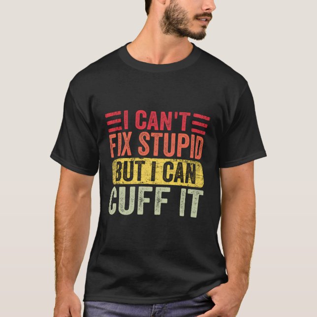 Camiseta Eu Não Consigo Consertar Estúpidos Mas Eu Posso Co (Frente)