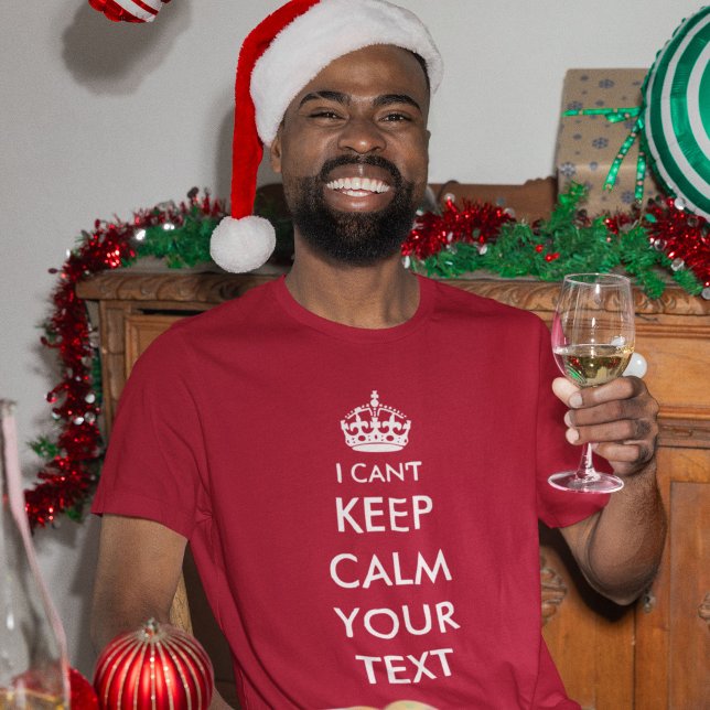 Camiseta Eu não consigo manter calma e seu texto (can't keep calm)