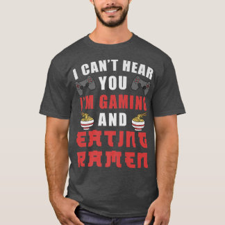 Camiseta Eu Não Consigo Ouvir Você Estou Jogando E Comendo
