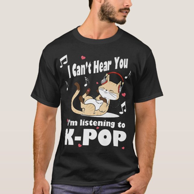 Camiseta Eu Não Consigo Ouvir Você Estou Ouvindo O Gato Kpo (Frente)