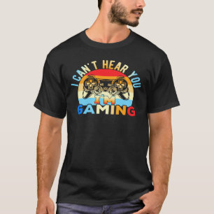 Camiseta Eu não consigo ouvir você que estou jogando