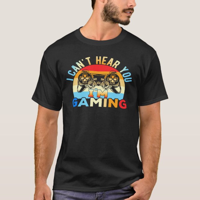 Camiseta Eu não consigo ouvir você que estou jogando (Frente)