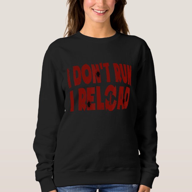Camiseta Eu não corro, eu recarrego a arma (Frente)