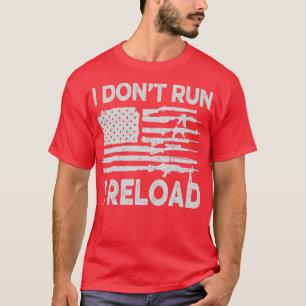 Camiseta Eu Não Corro Eu Recarrego Bandeira Americana Patri