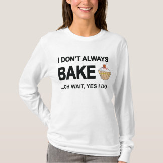 Camiseta Eu não cozo sempre… oh a espera sim que eu faço!