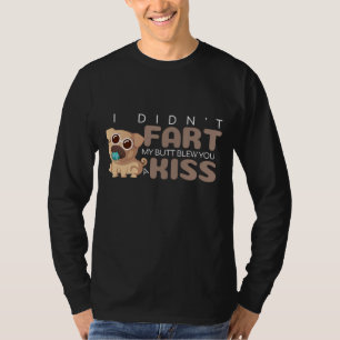 Camiseta Eu não dei o meu Bumbum te fez um Beijo Engraçad