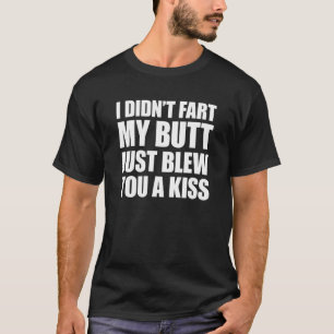 Camiseta Eu não dei um pontapé na minha Bumbum.