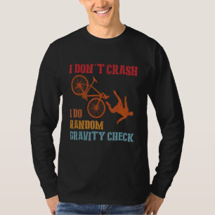 Camiseta Eu não despenho Eu faço exames aleatórios de gravi