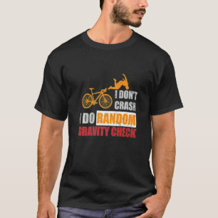 Camiseta Eu não despenho Eu faço exames aleatórios de gravi