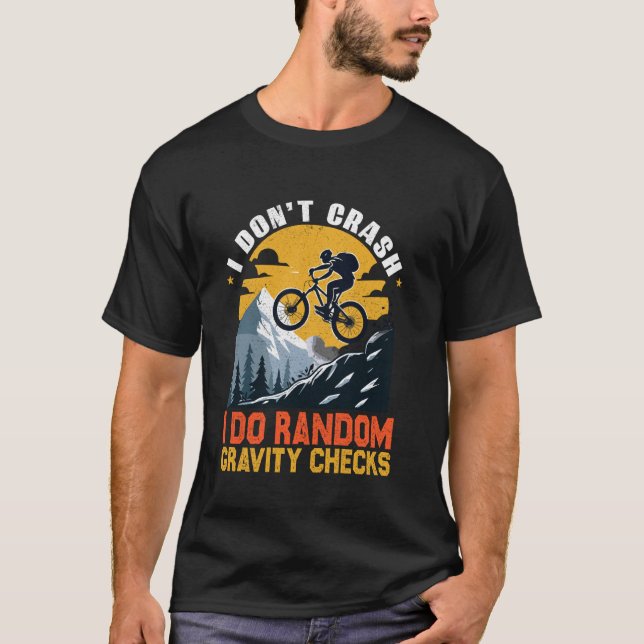 Camiseta Eu não despenho Eu faço testes aleatórios de gravi (Frente)