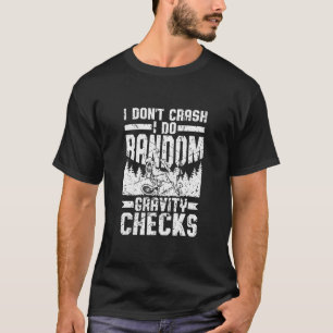 Camiseta Eu não despenho Eu faço verificações aleatórias de