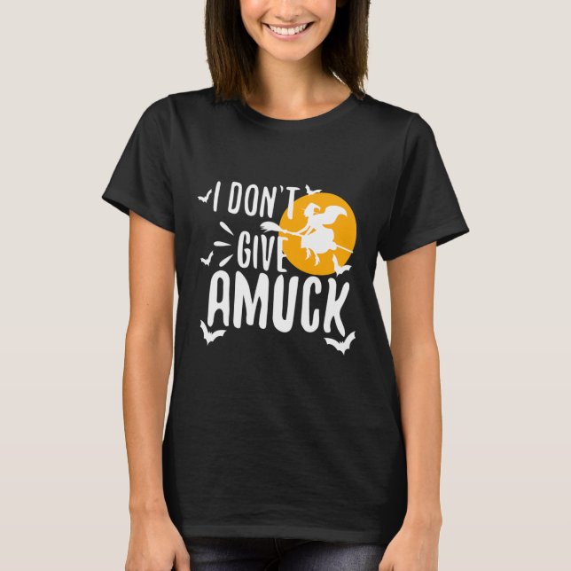 Camiseta Eu não dou a Amuck (Frente)