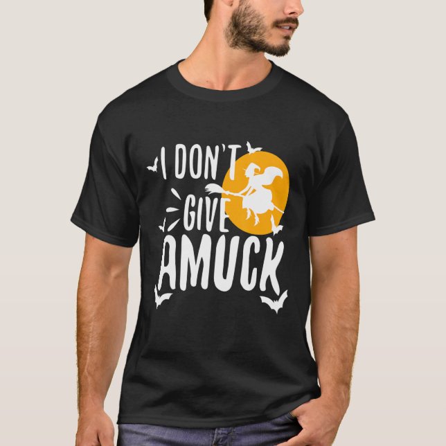 Camiseta Eu não dou a Amuck 2 (Frente)