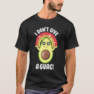 Camiseta Eu não dou a um guac bonitinho Avocado Guacamole F
