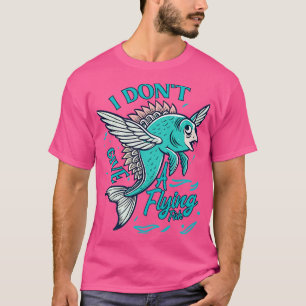 Camiseta eu não dou a um peixe voador peixe zangado