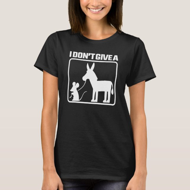 Camiseta Eu não dou a um rato andando com um babaca (Frente)
