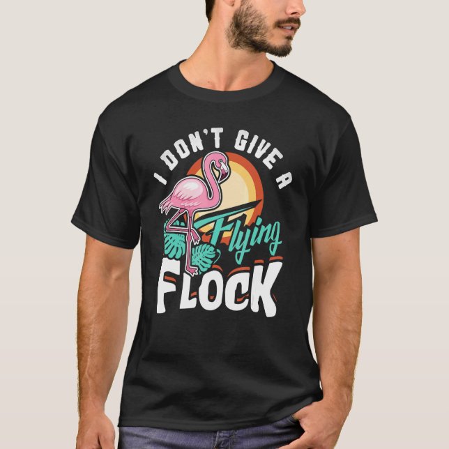 Camiseta Eu não dou Flamingo a voar (Frente)