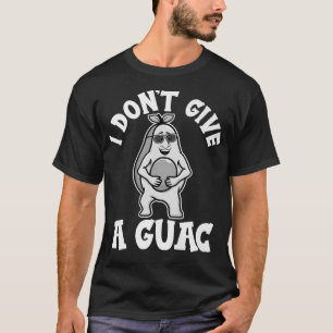 Camiseta Eu Não Dou Um Guac, Engraçado, Guacamole, Vega