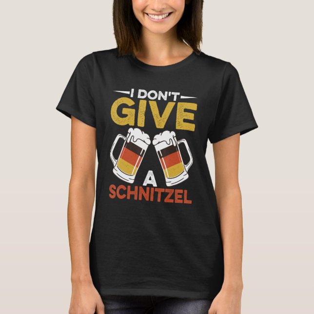 Camiseta Eu não dou uma SchnitzelWurst Schnitzel Cerveja Al (Frente)