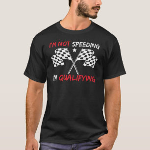 Camiseta Eu não estou acelerando estou qualificando corrid