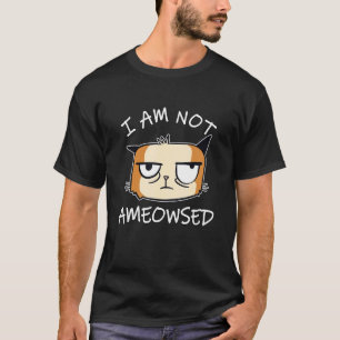 Camiseta Eu Não Estou Ameowsado Gato Bravo Gato Meowy