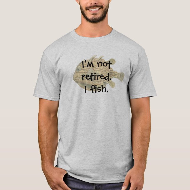 Camiseta Eu não estou aposentado. Eu pesco com peixe marrom (Frente)