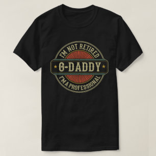 Camiseta Eu não estou aposentado, sou profissional vovô Pai