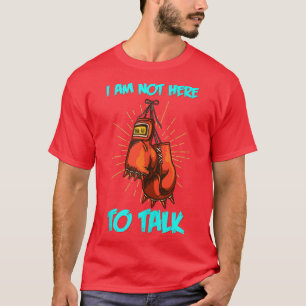 Camiseta Eu Não Estou Aqui Para Falar Sobre Treinamento De