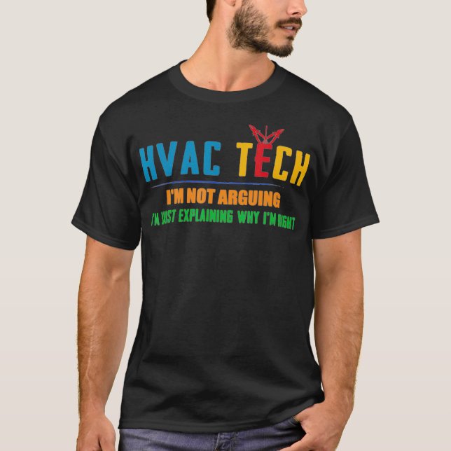 Camiseta Eu Não Estou Argumentando Eu Só Explicando A Hvac  (Frente)