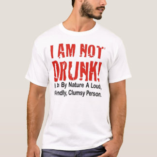 Camiseta Eu não estou bêbedo!