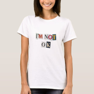 Camiseta Eu não estou bem