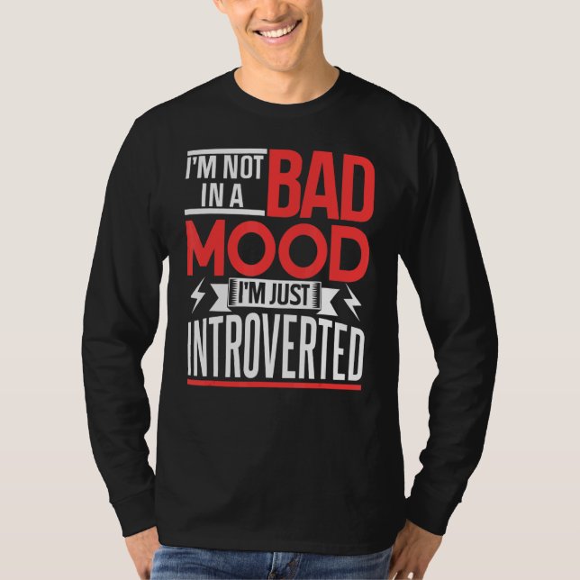 Camiseta Eu não estou com mau humor Eu só sou apresentado (Frente)
