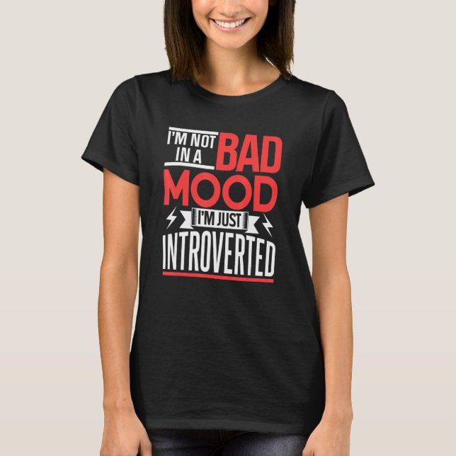 Camiseta Eu não estou com mau humor Eu só sou apresentado (Frente)