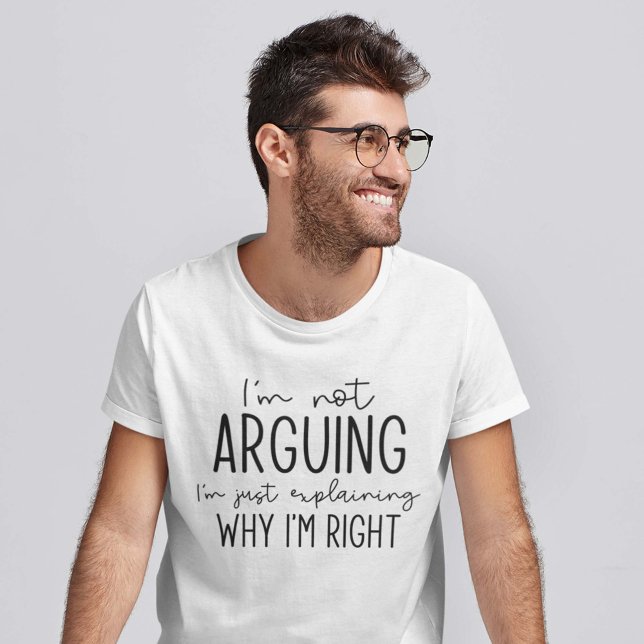 Camiseta Eu não estou discutindo (Criador carregado)