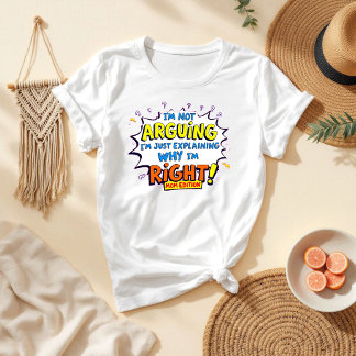 Camiseta Eu não estou discutindo citação | Hilarious Mãe Li