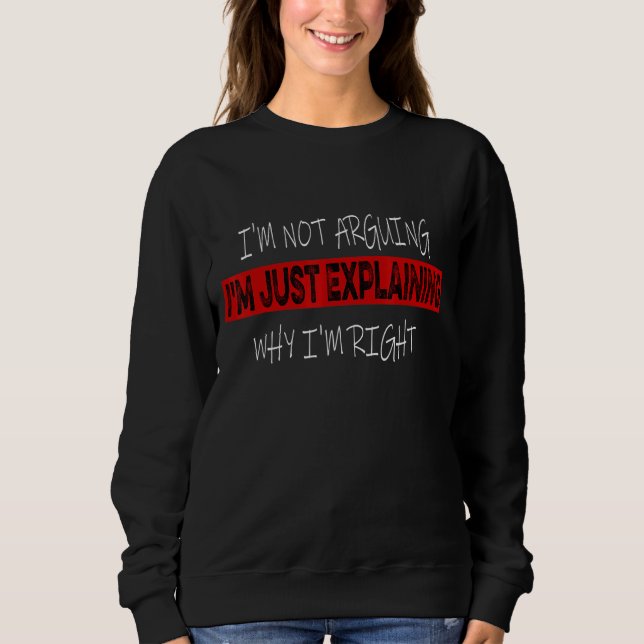 Camiseta Eu não estou discutindo com você Estou apenas expl (Frente)