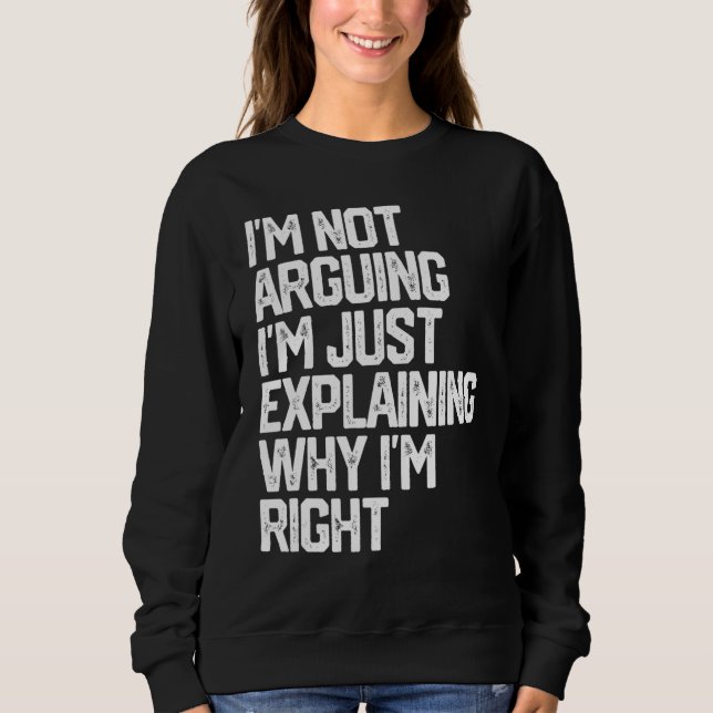 Camiseta Eu não estou discutindo, estou apenas explicando p (Frente)