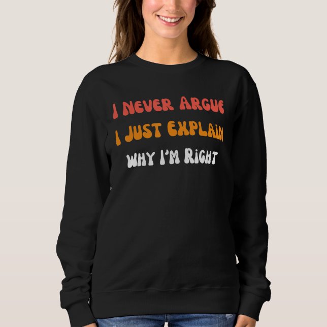 Camiseta Eu não estou discutindo, estou apenas explicando p (Frente)
