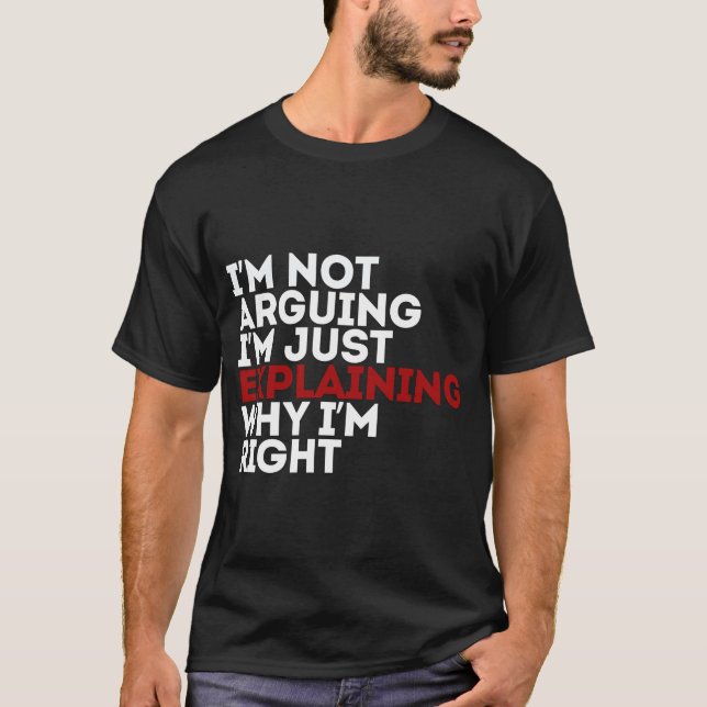 Camiseta Eu não estou discutindo, estou apenas explicando p (Frente)