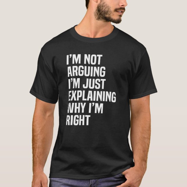 Camiseta Eu não estou discutindo, estou apenas explicando p (Frente)