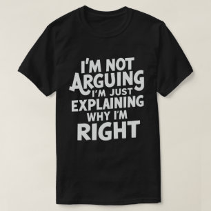 Camiseta Eu não estou discutindo, estou apenas explicando p