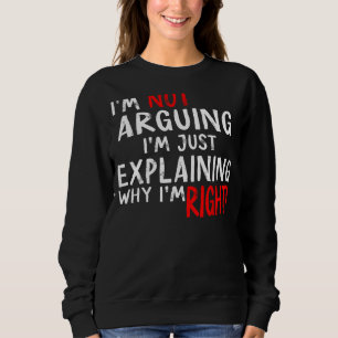 Camiseta Eu não estou discutindo, estou apenas explicando p
