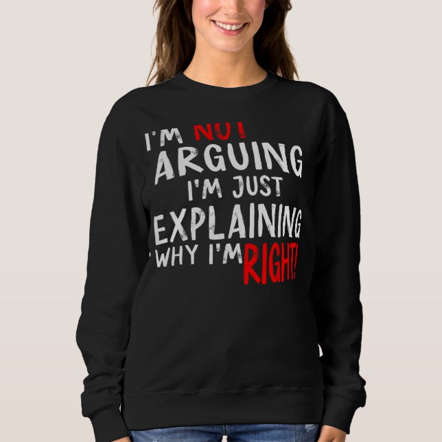 Camiseta Eu não estou discutindo, estou apenas explicando p (Frente)