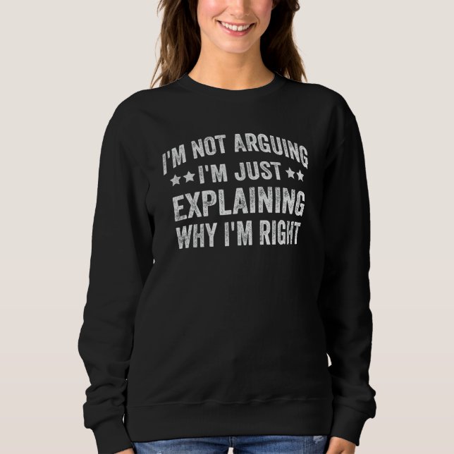 Camiseta Eu não estou discutindo, estou apenas explicando p (Frente)