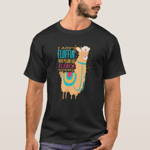Camiseta Eu não estou enchendo seu Travesseiro, mas Alpaca