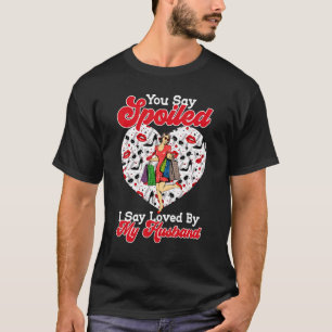 Camiseta Eu Não Estou Estragado Meu Marido Me Ama Por Casri