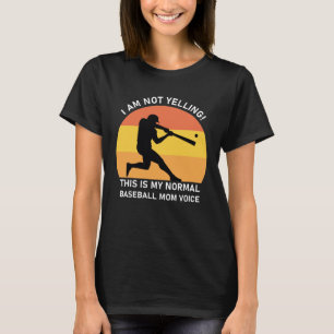 Camiseta eu não estou gritando! esta é a minha mãe de ba