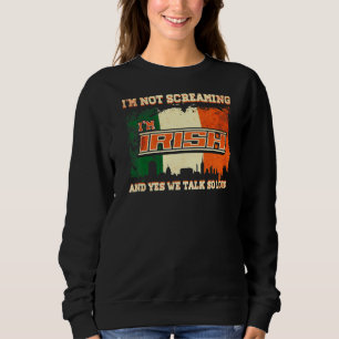 Camiseta Eu não estou gritando Eu sou Irlanda Irlandesa 1