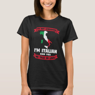 Camiseta Eu não estou gritando Eu sou italiano americano